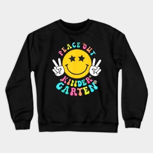 Peace Out Kindergarten Last Day of School Kindergarten Crewneck Sweatshirt